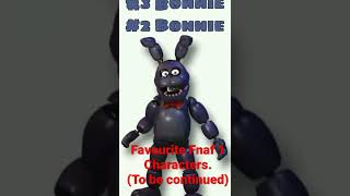 Fnaf 1 Favourite characters