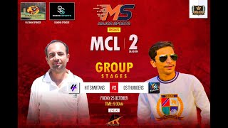 LIVE || MCL SEASON 2 || MATCH NO 6 || HIT SPARTANS V/S  DS THUNDERS || AR PRODUCTION