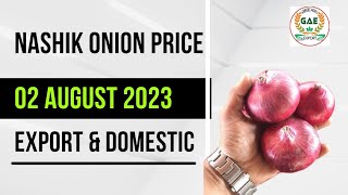 02 Aug 2023 | Nashik Onion Price Update | Export and Domestic Quality Onion| Indian Onion Exporter