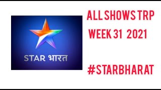 STAR BHARAT ALL SHOWS TRP | WEEK 31 DATA