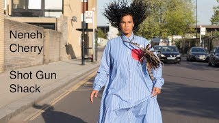 Neneh Cherry - Shot Gun Shack (Official Audio)