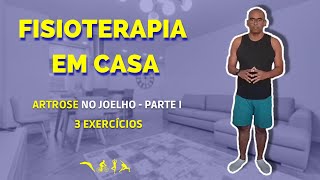 Fisioterapia em Casa - Dor no joelho - Mais 3 exercícios - VD#17