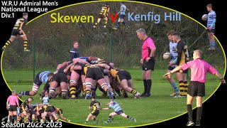 Skewen  R.F.C v Kenfig Hill  R.F.C W.R.U Admiral Men's National League Div.1 West Central  2022-2023