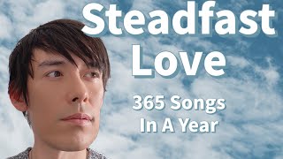 Steadfast Love (200 of 365)