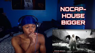 NOCAP- HOUSE BIGGER(OFFICIAL VIDEO) REACTION😈