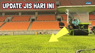 SISTEM KEBUT SEMINGGU! Update JIS Hari Ini! Progres Instalasi Rumput, Eksalator, JPO, Trotoar