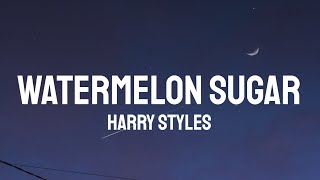 Harry Styles - Watermelon Sugar (Lyrics)