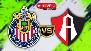 CHIVAS VS ATLAS 🔴EN VIVO | LIGA MX