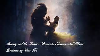 Beauty and the Beast - Romantic Instrumental Music