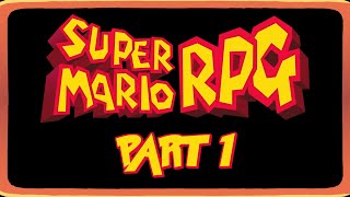 A Different Kind of Mario Adventure | First Playthrough | Super Mario RPG | SNES | Day 1