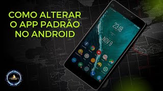 DR01 - Como mudar aplicativo padrão no Android