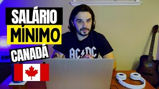 Salário Mínimo no Canadá - 2022