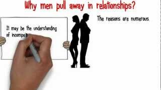 Why Men Pull Away In Relationships