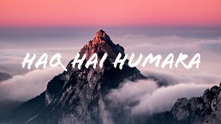 Haq Hai Humara (Lyrical) - Vishal Mishra