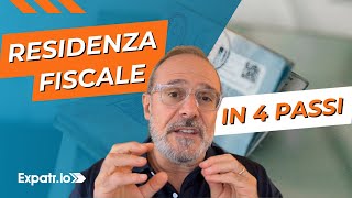 Residenza Fiscale in 4 Passi!