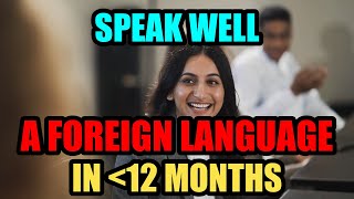 How to master a foreign language in less than 12 months