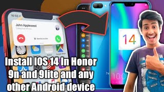 IOS 14 Install in Honor 9n and Honor 9lite and All other Androids devices|| no root || no twrp ||