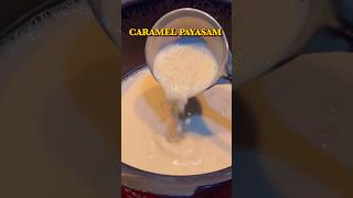 😋😋Caramel Payasam in cooker #shortsfeed #shortsvideo #shortvideo #shorts #short #food #cooking