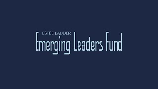 Introducing: The Estée Lauder Emerging Leaders Fund