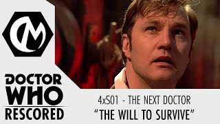 Doctor Who Rescored: The Next Doctor - "The Will to Survive"