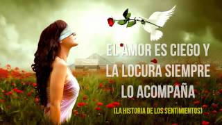 El Amor es Ciego y La Locura Siempre lo Acompaña, Reflexiones diarias, Reflexiones de amor