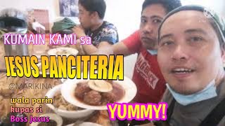 JESUS PANCITERIA // ANG PINAKAMASARAP NA PANCIT AT MADE TO ORDER NA MGA ULAM