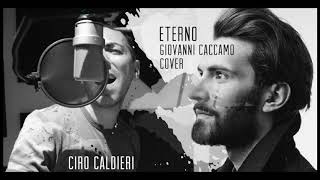 Giovanni Caccamo - Eterno - Piano Acoustic Cover - Ciro Caldieri