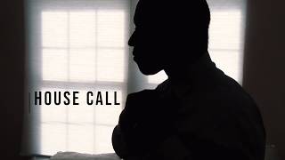 House Call Opening Sequence