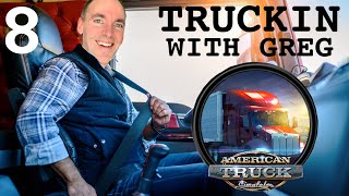 I BOUGHT THE PACIFIC NORTHWEST DLC | Greg Plays American Truck Simulator Episode 8