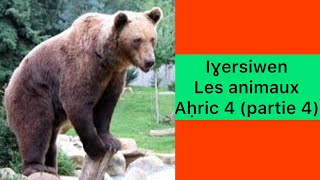 Timsirin s teqvaylit 05; iɣersiwen (les animaux) A.4