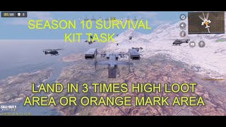 LAND 3 TIMES IN ORANGE MARK OR HIGH LOOT AREA CALL OF DUTY MOBILE SEASON 10 TASK SURVIVAL KIT