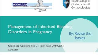 Inherited bleeding disorders in pregnancy, GTG summary for MRCOG Part 2