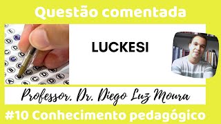 Luckesi_questão comentada de concurso público