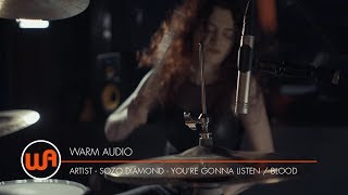 Warm Audio // SoZo Diamond  "You're Gonna Listen" & "Blood" (In This Moment - cover)