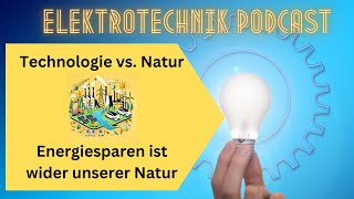 Energiesparen liegt nicht in unserer Natur