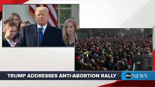 President Trump addresses anti abortion rally in Washington, D.C. | ABC News