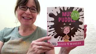 Samantha Reads... “Mud Puddle” by Robert Munsch