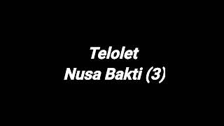 telolet Nusa bakti 3