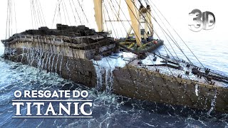 INCRÍVEL!! O RESGATE DO TITANIC - 3D ANIMADO