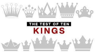 The Test of Ten Kings - Joshua Harris