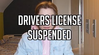 MY DRIVERS LICENSE GOT SUSPENDED