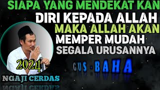 🟢 GUS BAHA || WEDI YO KARO GUSTI ALLAH//ngajicerdasgusbaha