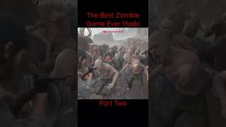 The Best Zombie Game Ever Made Part Two