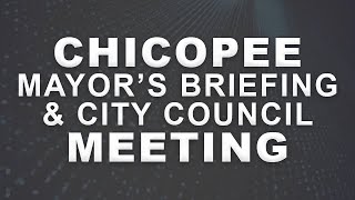 Chicopee City Council Meeting 8-6-24