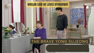 Woojin said he loves Kyunghwa! | The Brave Yong Su-Jeong  용감무쌍 용수정