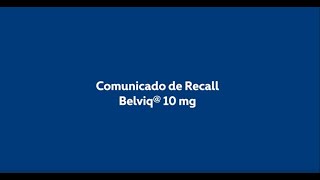 Aviso de recall | Belviq