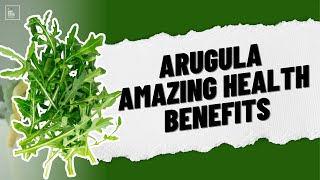 Arugula Amazing Benefits #arugula