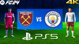 WEST HAM vs MAN CITY | Premier League 24/25 | Full Match All Goals | FC 24 Gameplay Realistic