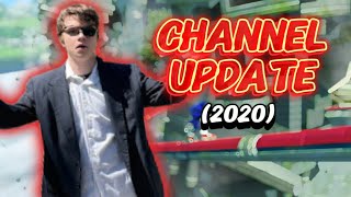 Channel Update (2020)