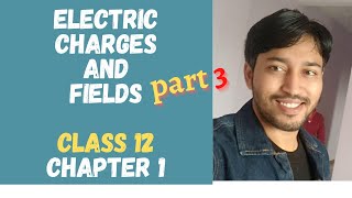 CLASS 12 PHYSICS CHAPTER 1 PART 3 ELECTRIC LINES OF FORCE, DIPOLE CONCEPT in hindi